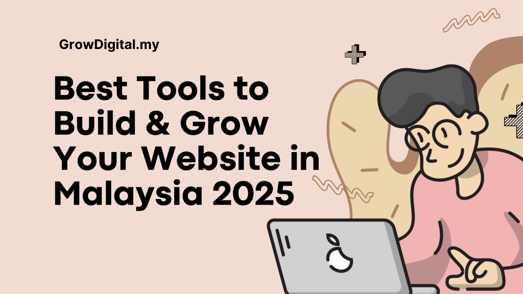 Best Website Tools in Malaysia 2025: Build & Grow Your Online Business 1 Best website tools in Malaysia 2025 for small business and freelancers
